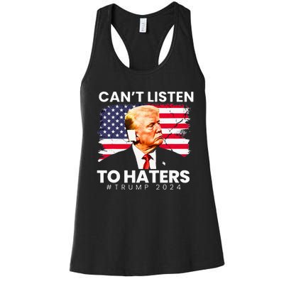 Trump Cant Listen To Haters Ear Bandage 2024 Women's Racerback Tank