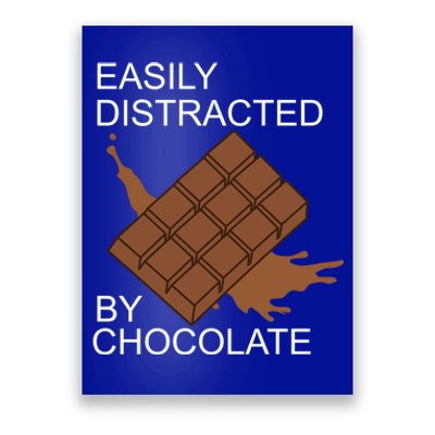 Tasty Chocolate Lover Distracted By Chocolate Cute Gift Poster