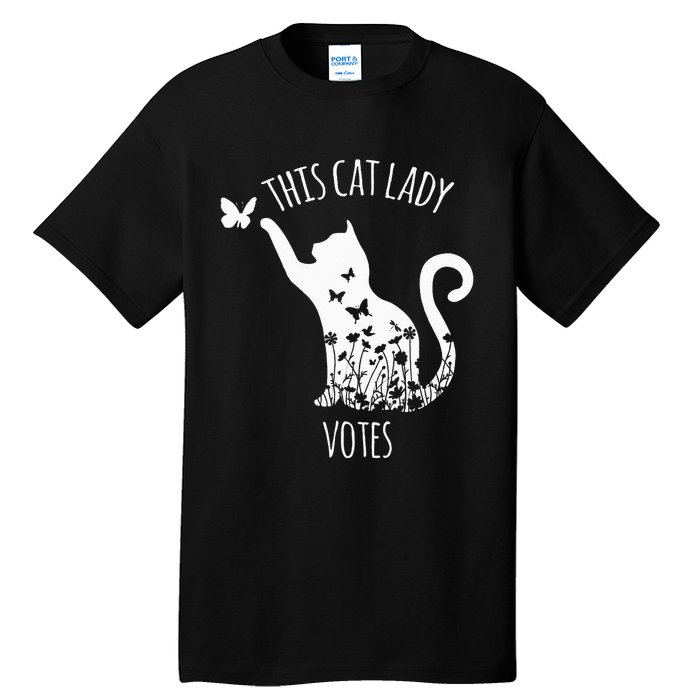 This Cat Lady Votes Ladies Is Voting Kamala Tall T-Shirt