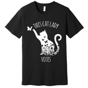 This Cat Lady Votes Ladies Is Voting Kamala Premium T-Shirt