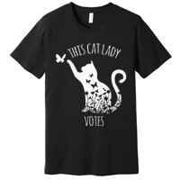 This Cat Lady Votes Ladies Is Voting Kamala Premium T-Shirt