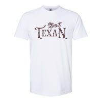 Texas Country Lovers Proud Texan Novelty Softstyle CVC T-Shirt