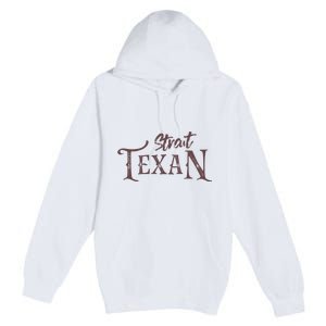 Texas Country Lovers Proud Texan Novelty Premium Pullover Hoodie