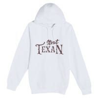 Texas Country Lovers Proud Texan Novelty Premium Pullover Hoodie