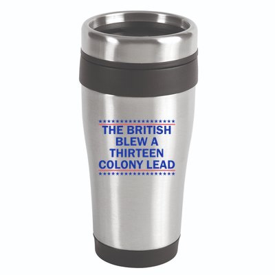 Thirteen Colony Lead Funny 4th Of July Design 16oz Travel Tumbler