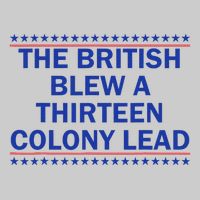 Thirteen Colony Lead Funny 4th Of July Design Tie-Dye T-Shirt