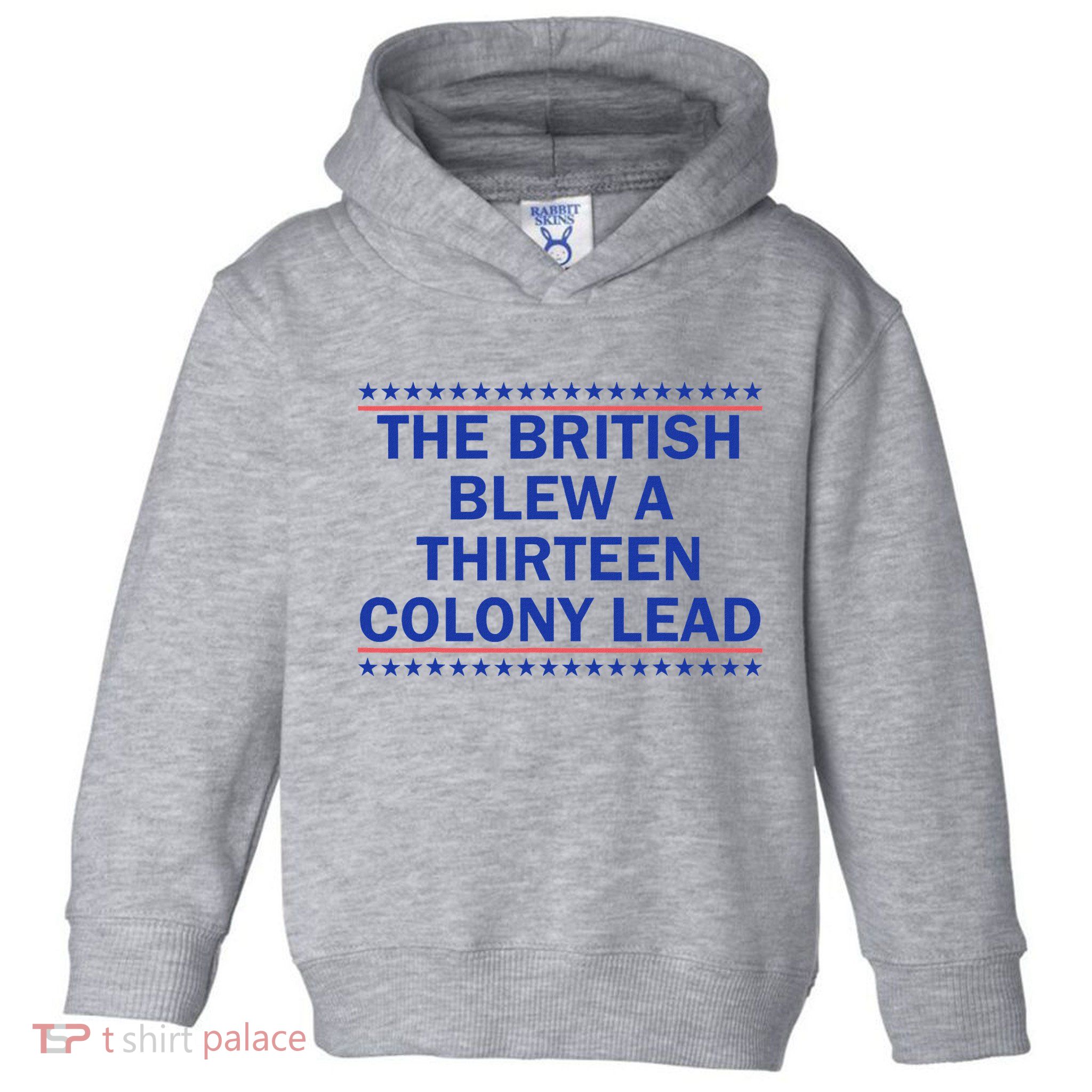 Thirteen Colony Lead Funny 4th Of July Design Toddler Hoodie