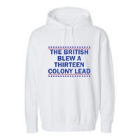 Thirteen Colony Lead Funny 4th Of July Design Garment-Dyed Fleece Hoodie