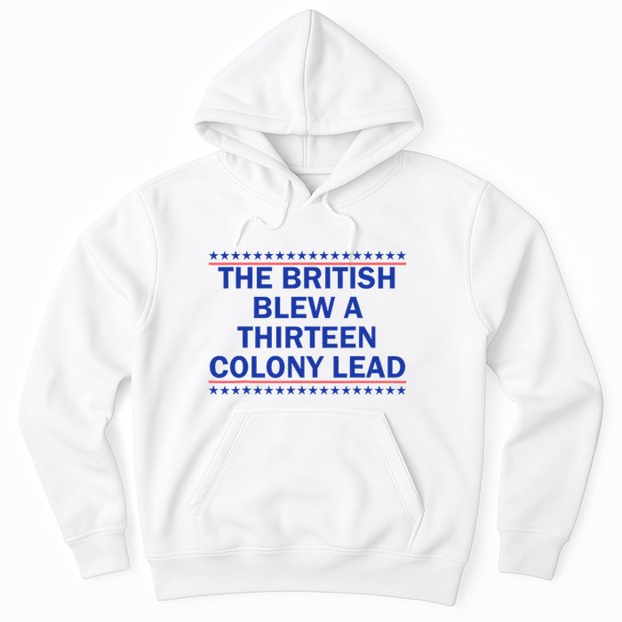 Thirteen Colony Lead Funny 4th Of July Design Hoodie