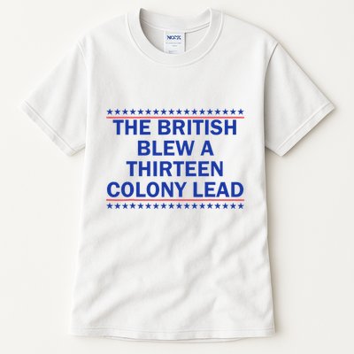 Thirteen Colony Lead Funny 4th Of July Design Tall T-Shirt