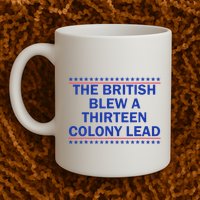 Thirteen Colony Lead Funny 4th Of July Design Mug