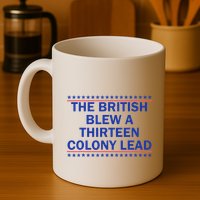Thirteen Colony Lead Funny 4th Of July Design Mug