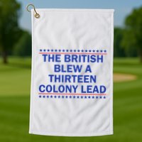 Thirteen Colony Lead Funny 4th Of July Design Golf Towel