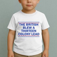 Thirteen Colony Lead Funny 4th Of July Design Toddler T-Shirt