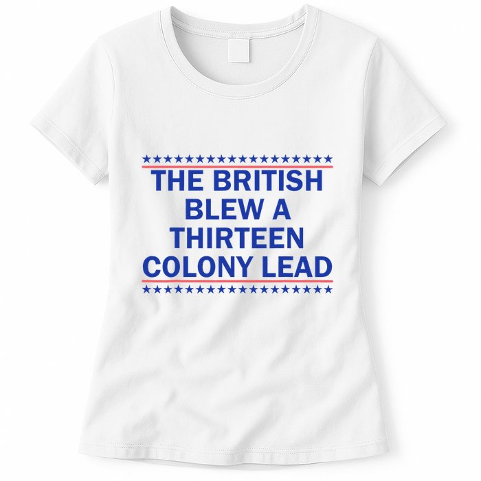 Thirteen Colony Lead Funny 4th Of July Design Womens T-Shirt