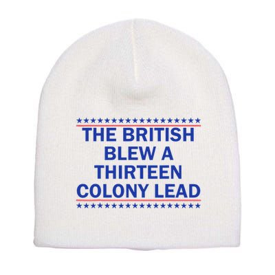 Thirteen Colony Lead Funny 4th Of July Design Short Acrylic Beanie