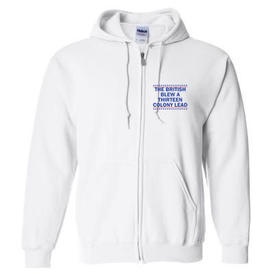Thirteen Colony Lead Funny 4th Of July Design Full Zip Hoodie