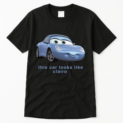 This Car Look Like Clairo Tall T-Shirt