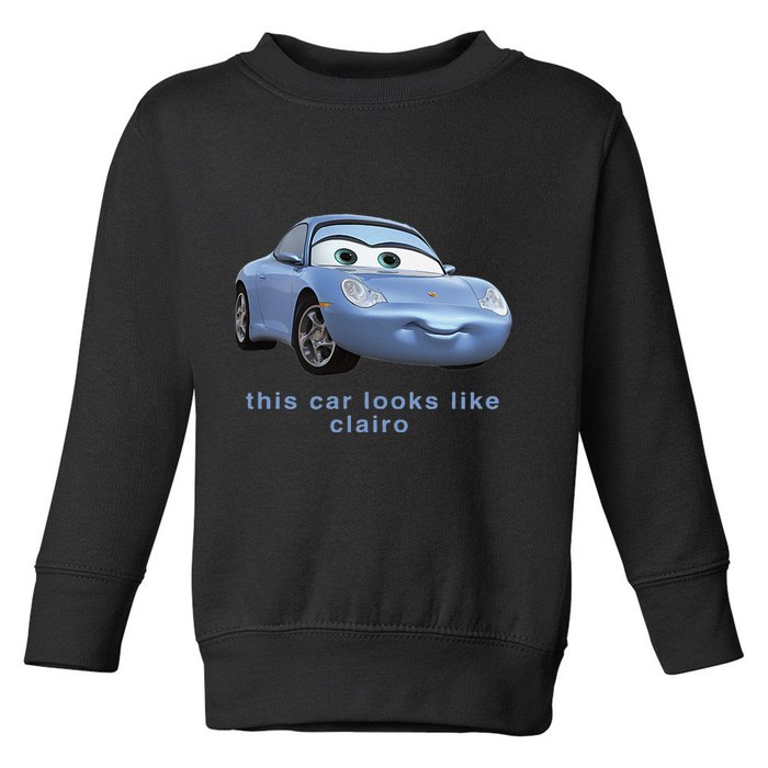 This Car Look Like Clairo Toddler Sweatshirt