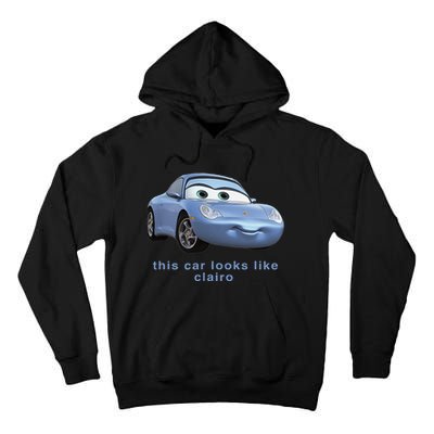 This Car Look Like Clairo Tall Hoodie
