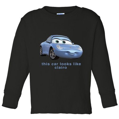 This Car Look Like Clairo Toddler Long Sleeve Shirt