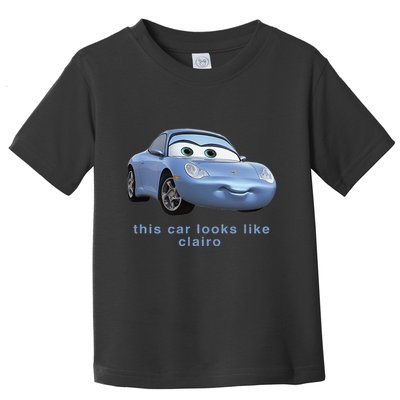 This Car Look Like Clairo Toddler T-Shirt