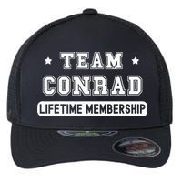 Team Conrad Lifetime Membership Funny Family Last Name Flexfit Unipanel Trucker Cap