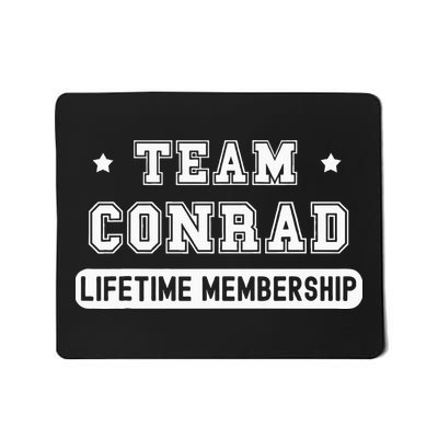 Team Conrad Lifetime Membership Funny Family Last Name Mousepad