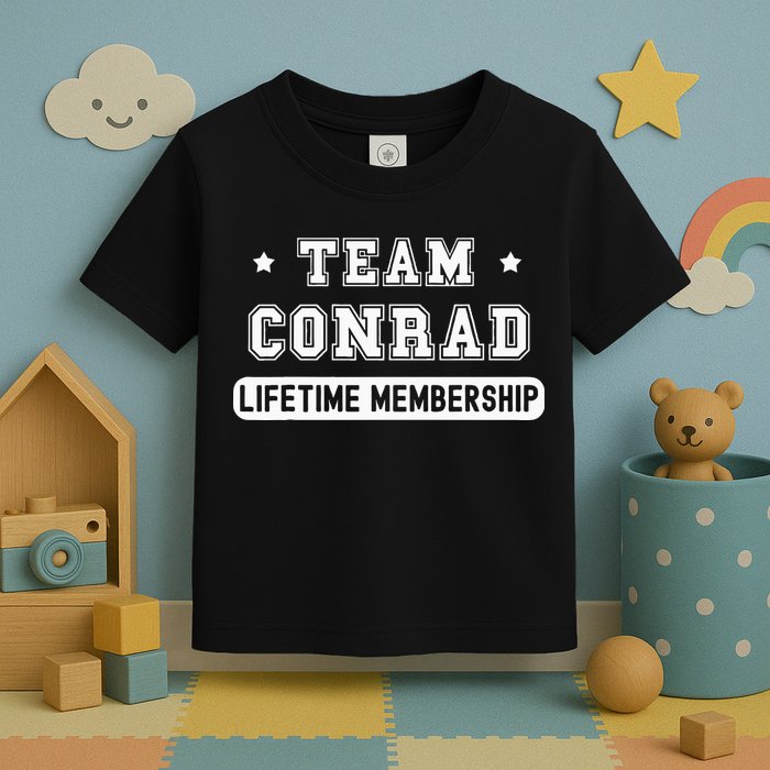Team Conrad Lifetime Membership Funny Family Last Name Toddler T-Shirt