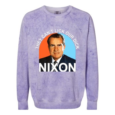 They Cant Lick Our Dick President Richard Milhous Nixon Colorblast Crewneck Sweatshirt