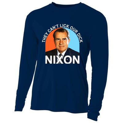 They Cant Lick Our Dick President Richard Milhous Nixon Cooling Performance Long Sleeve Crew