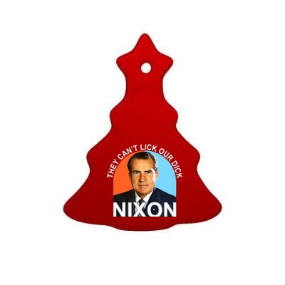 They Cant Lick Our Dick President Richard Milhous Nixon Ceramic Tree Ornament