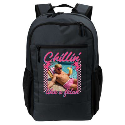 Trumpfunny Chillin Like A Felon Trump 2024 Daily Commute Backpack