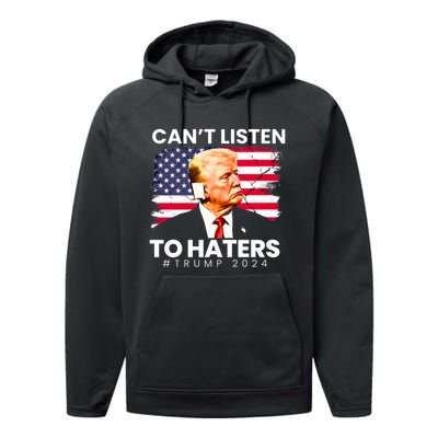 Trump Cant Listen To Haters Ear Bandage 2024 Performance Fleece Hoodie