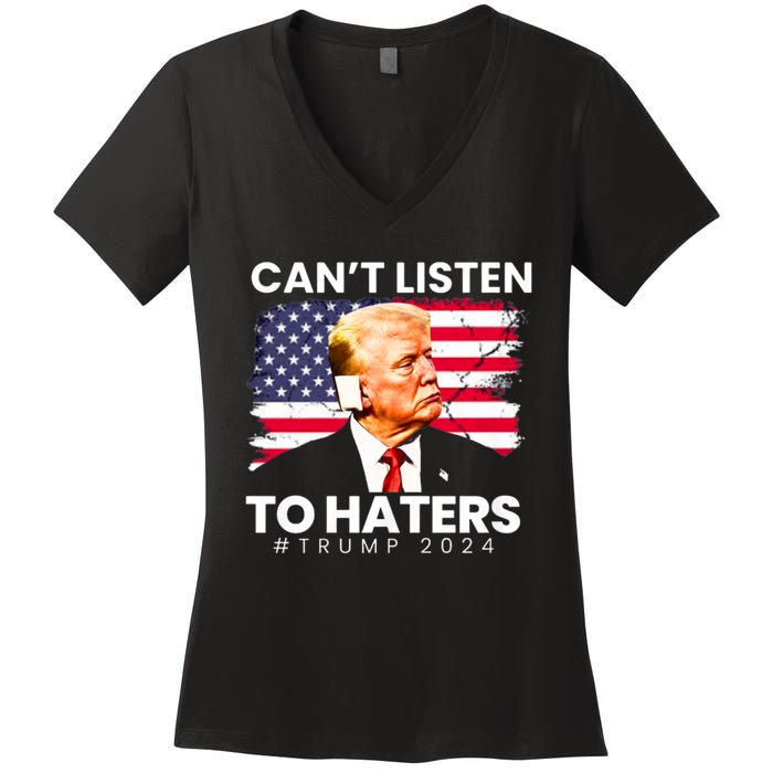 Trump Cant Listen To Haters Ear Bandage 2024 Women's V-Neck T-Shirt