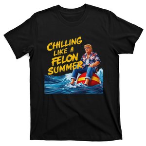 Trump Chilling Like A Felon Summer 2024 Funny T-Shirt