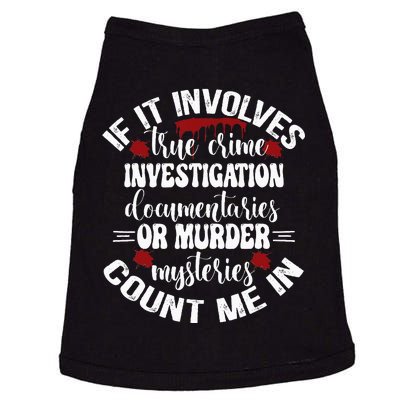 True Crime Lover Investigation Murder Mysteries Count Me In Doggie Tank