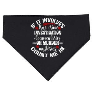 True Crime Lover Investigation Murder Mysteries Count Me In USA-Made Doggie Bandana