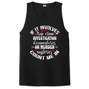 True Crime Lover Investigation Murder Mysteries Count Me In PosiCharge Competitor Tank