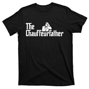 The Chauffeurfather Limousine Personal Driver Chauffeur T-Shirt