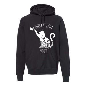 This Cat Lady Votes Ladies Is Voting Kamala Premium Hoodie