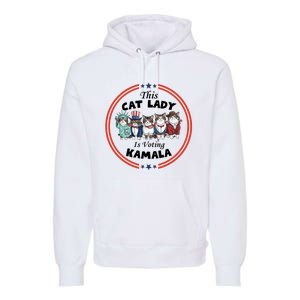 This Cat Lady Voting For Kamala Harris 2024 1st Female President Premium Hoodie