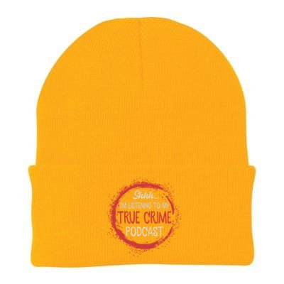 True Crime Lover Shhh Im Listening To My True Crime Podcast Gift Knit Cap Winter Beanie