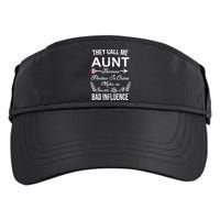 They Call Me Aunt Because Partner In Crime Makes Me Sounds Like A Bad Influence Adult Drive Performance Visor