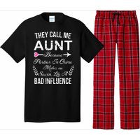 They Call Me Aunt Because Partner In Crime Makes Me Sounds Like A Bad Influence Pajama Set