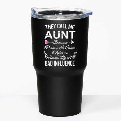 They Call Me Aunt Because Partner In Crime Makes Me Sounds Like A Bad Influence Tumbler