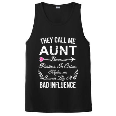 They Call Me Aunt Because Partner In Crime Makes Me Sounds Like A Bad Influence PosiCharge Competitor Tank