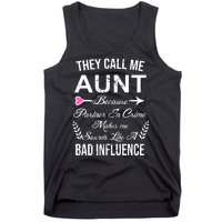 They Call Me Aunt Because Partner In Crime Makes Me Sounds Like A Bad Influence Tank Top