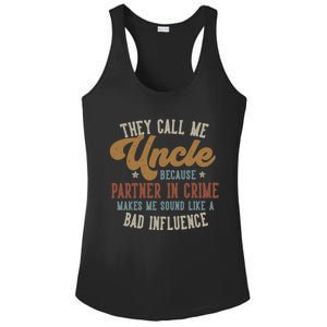 They Call Me Uncle Funny FatherS Day Uncle Gift Ladies PosiCharge Competitor Racerback Tank