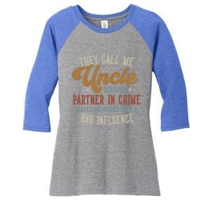 They Call Me Uncle Funny FatherS Day Uncle Gift Women's Tri-Blend 3/4-Sleeve Raglan Shirt